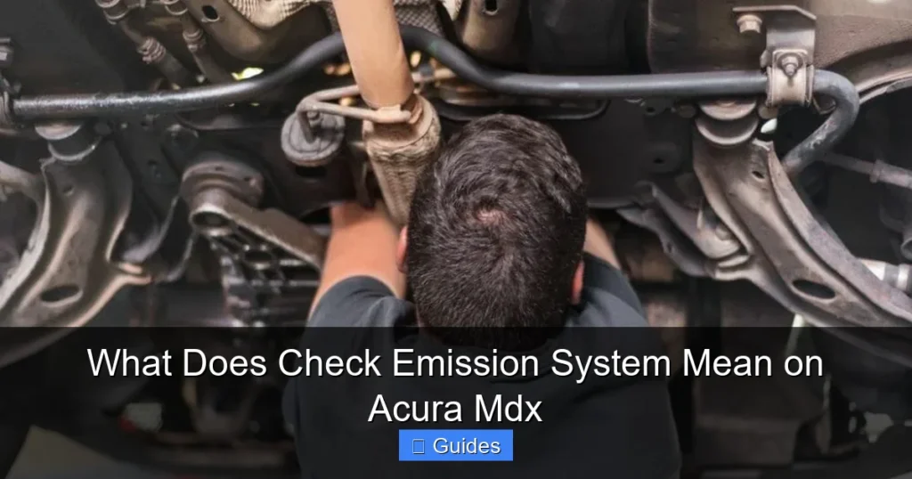 What Does Check Emission System Mean on Acura Mdx