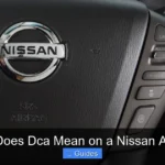 What Does Dca Mean on a Nissan Armada