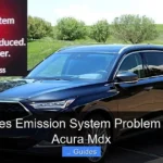 What Does Emission System Problem Mean on Acura Mdx