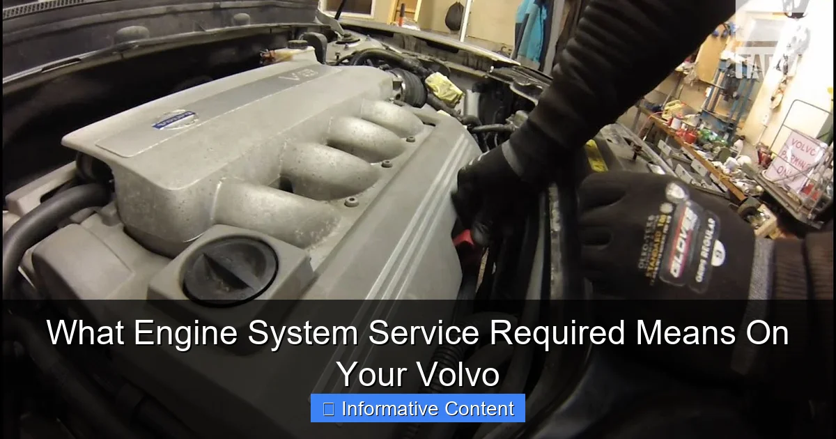 What Engine System Service Required Means On Your Volvo