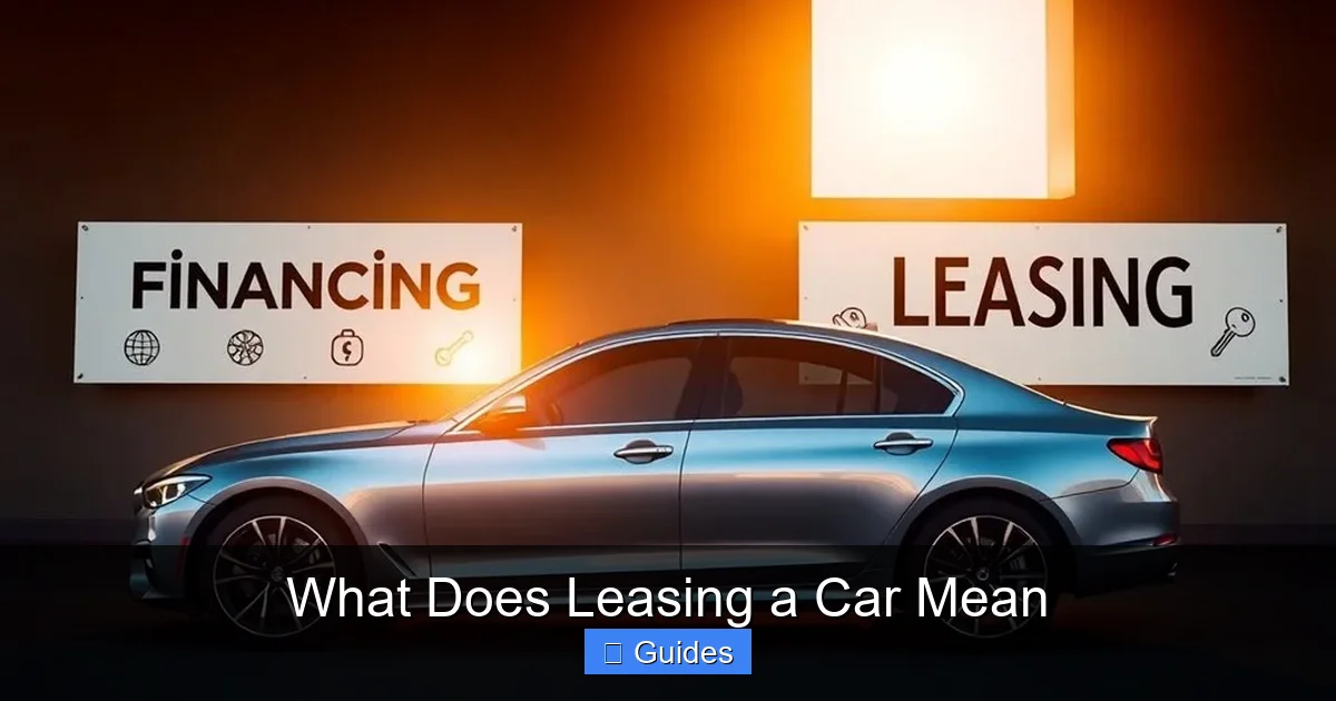 What Does Leasing a Car Mean