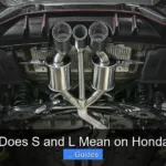 What Does S and L Mean on Honda Civic