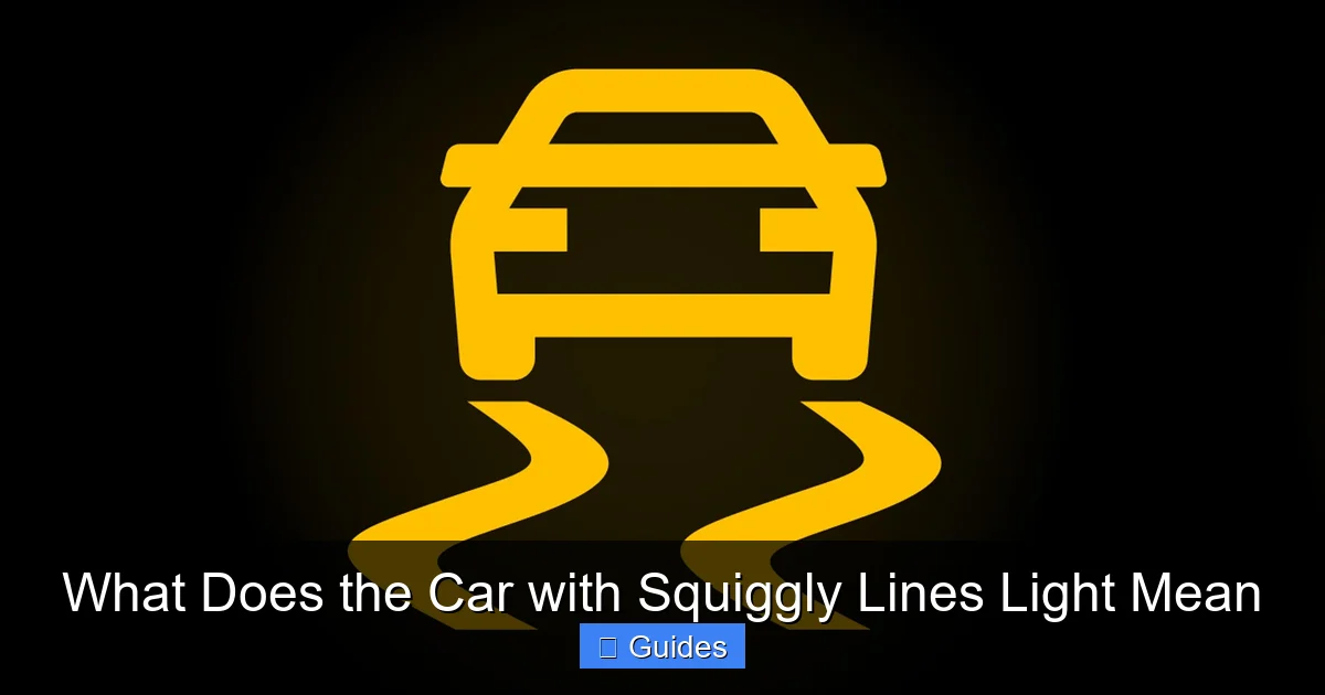 What Does the Car with Squiggly Lines Light Mean