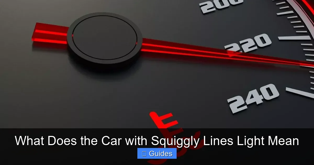 What Does the Car with Squiggly Lines Light Mean