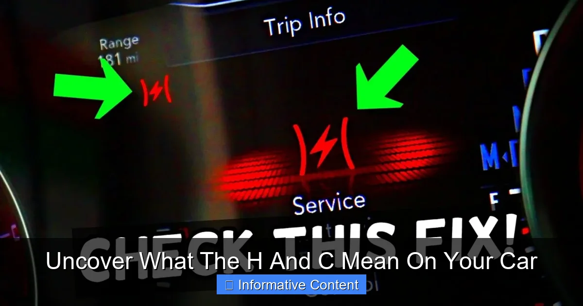 Uncover What The H And C Mean On Your Car