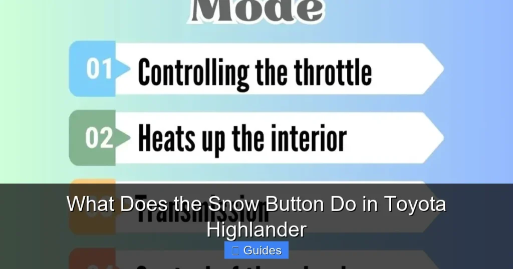 What Does the Snow Button Do in Toyota Highlander