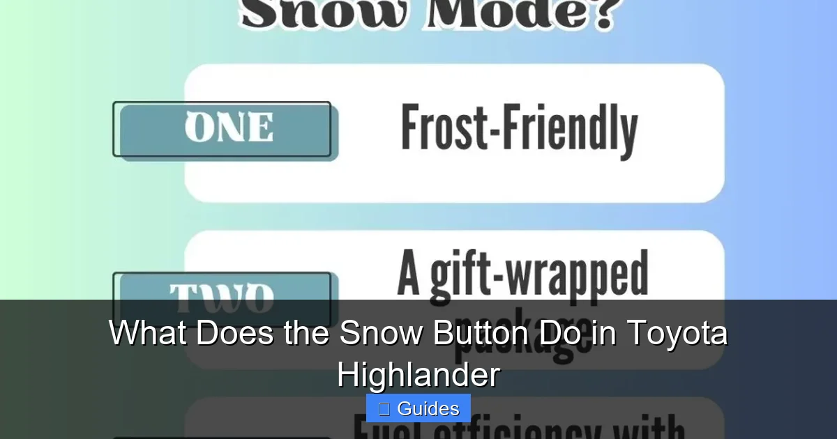What Does the Snow Button Do in Toyota Highlander