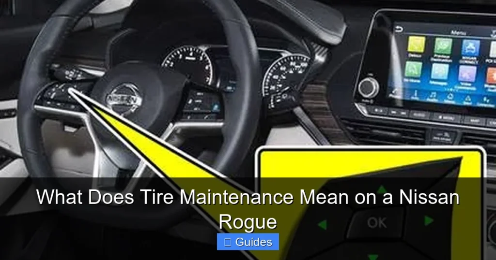 What Does Tire Maintenance Mean on a Nissan Rogue