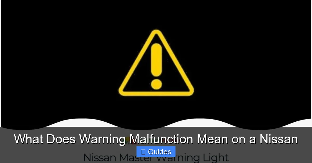 What Does Warning Malfunction Mean on a Nissan
