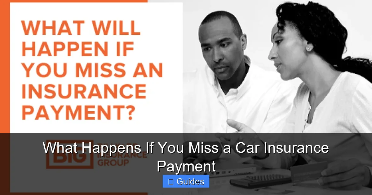 What Happens If You Miss a Car Insurance Payment