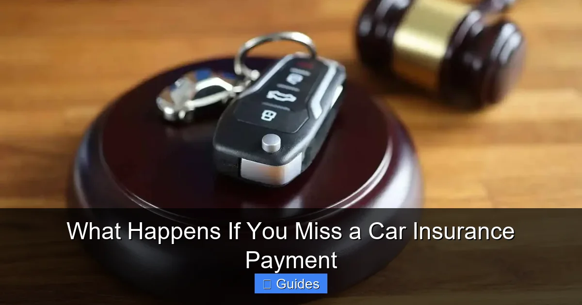 What Happens If You Miss a Car Insurance Payment