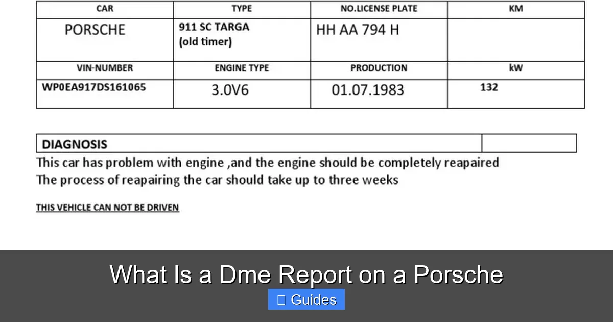 What Is a Dme Report on a Porsche