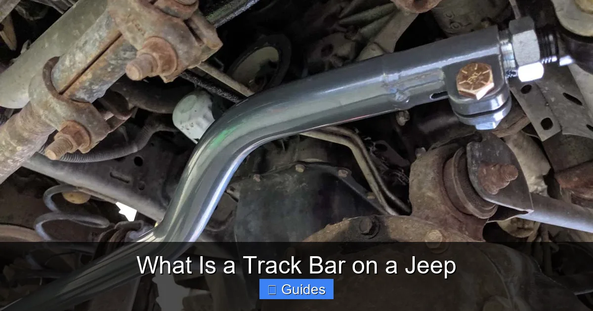 What Is a Track Bar on a Jeep