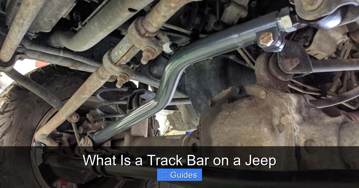 What Is a Track Bar on a Jeep
