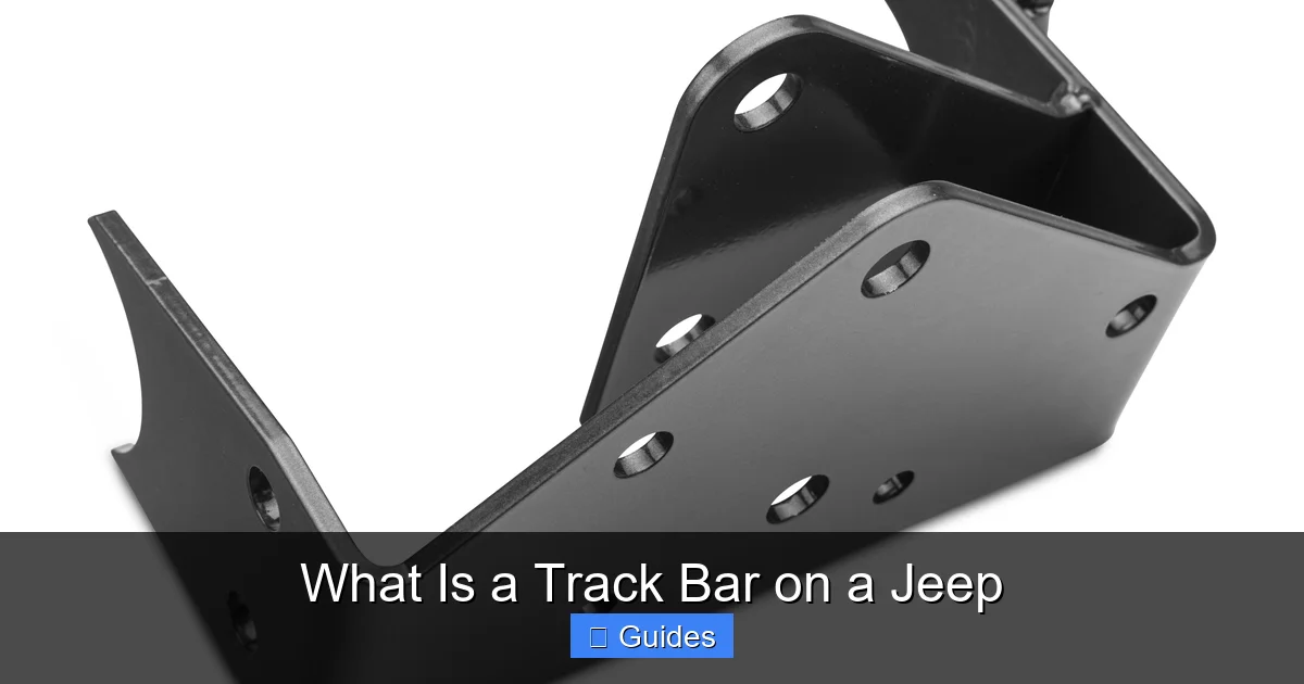 What Is a Track Bar on a Jeep