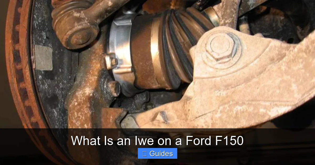 What Is an Iwe on a Ford F150