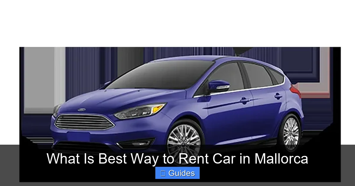What Is Best Way to Rent Car in Mallorca