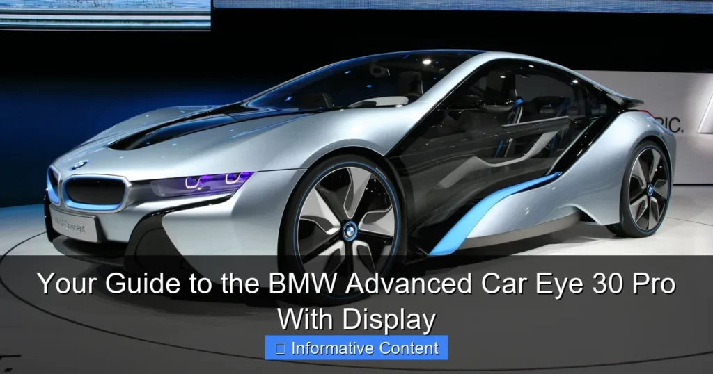 Your Guide to the BMW Advanced Car Eye 30 Pro With Display
