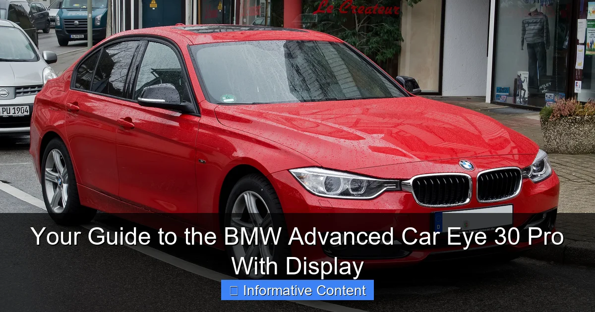 Your Guide to the BMW Advanced Car Eye 30 Pro With Display