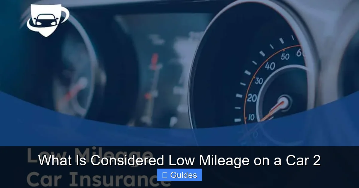 What Is Considered Low Mileage on a Car 2