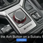 What Is the Avh Button on a Subaru Forester