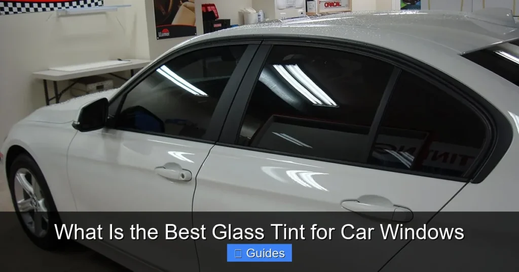 What Is the Best Glass Tint for Car Windows