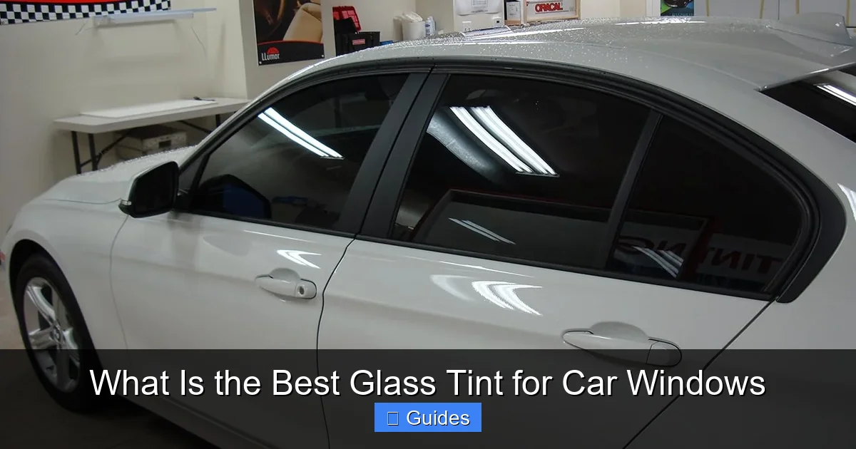 What Is the Best Glass Tint for Car Windows