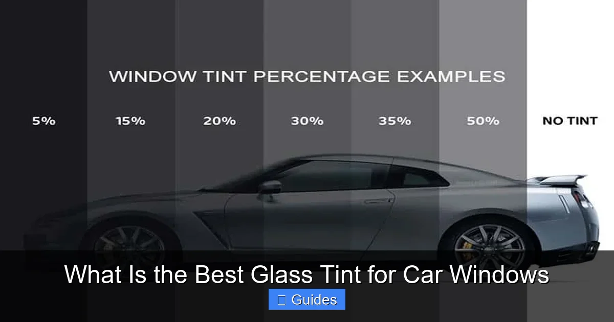 What Is the Best Glass Tint for Car Windows