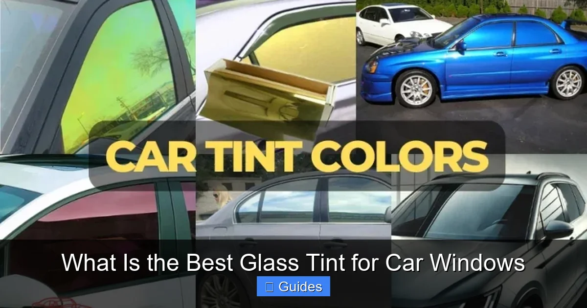 What Is the Best Glass Tint for Car Windows