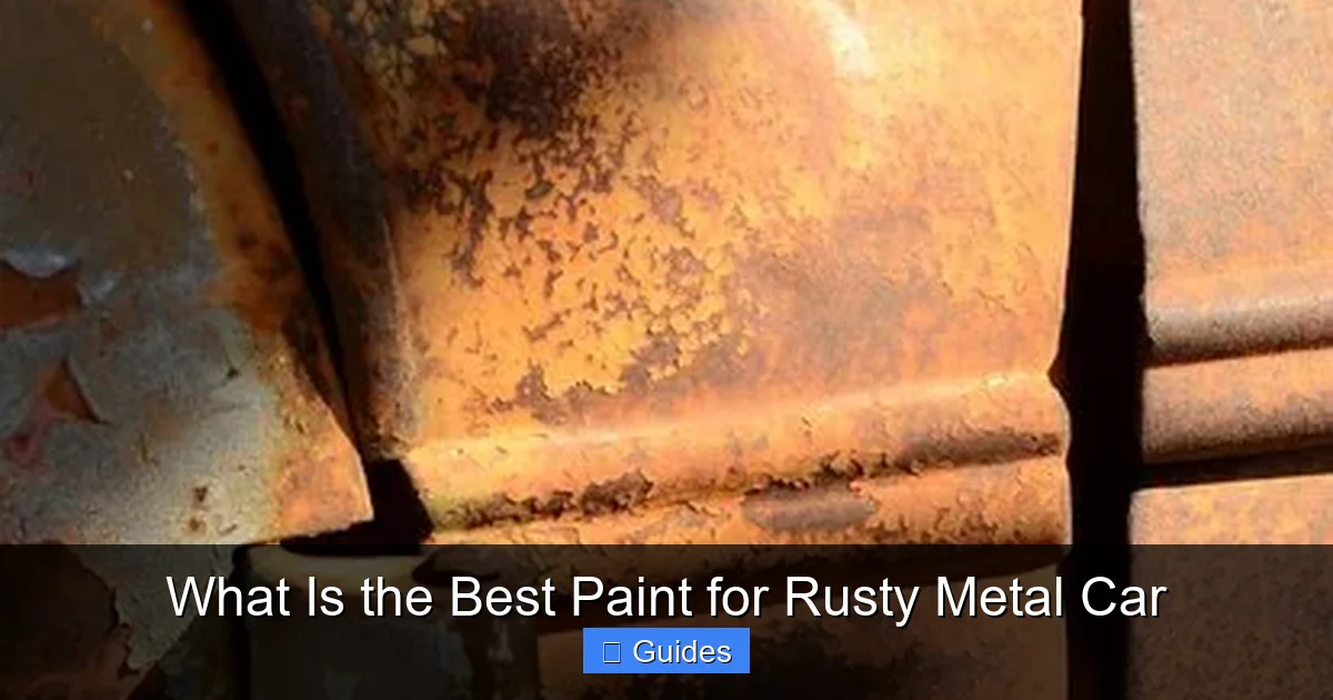 What Is the Best Paint for Rusty Metal Car
