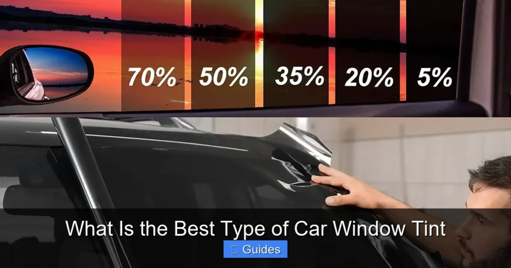 What Is the Best Type of Car Window Tint