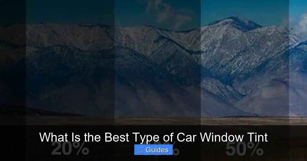 What Is the Best Type of Car Window Tint
