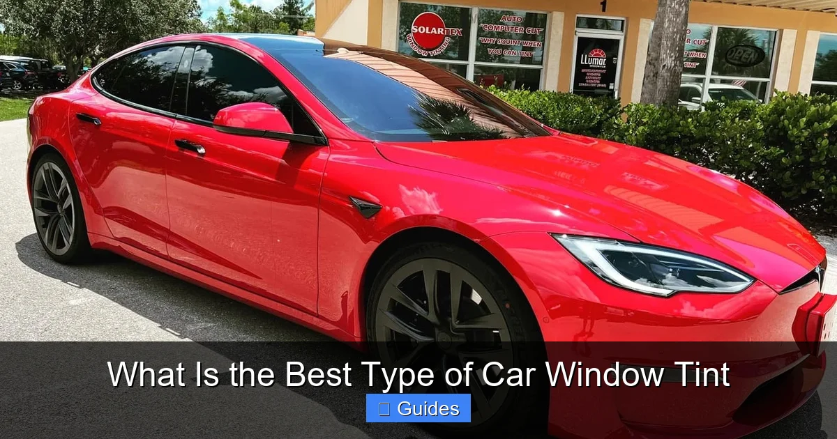 What Is the Best Type of Car Window Tint