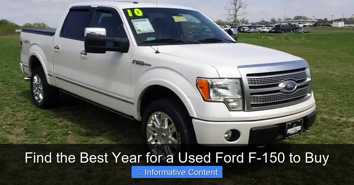 Find the Best Year for a Used Ford F-150 to Buy