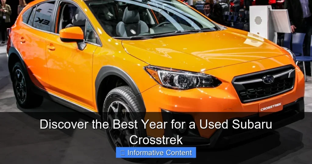 Discover the Best Year for a Used Subaru Crosstrek