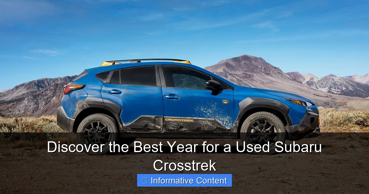 Discover the Best Year for a Used Subaru Crosstrek