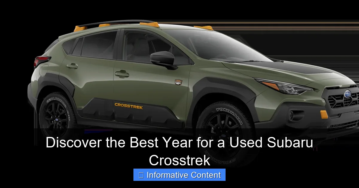 Discover the Best Year for a Used Subaru Crosstrek