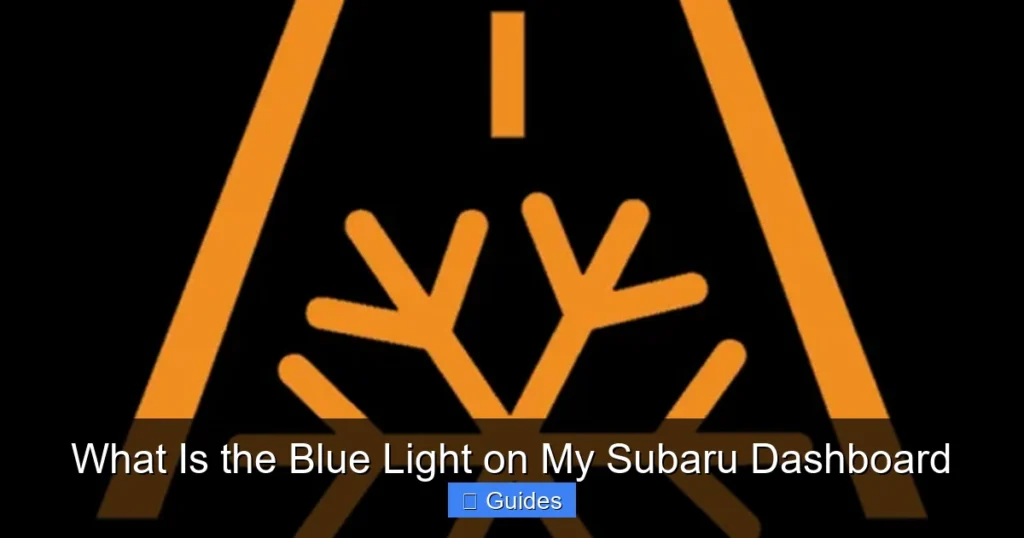 What Is the Blue Light on My Subaru Dashboard