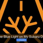What Is the Blue Light on My Subaru Dashboard