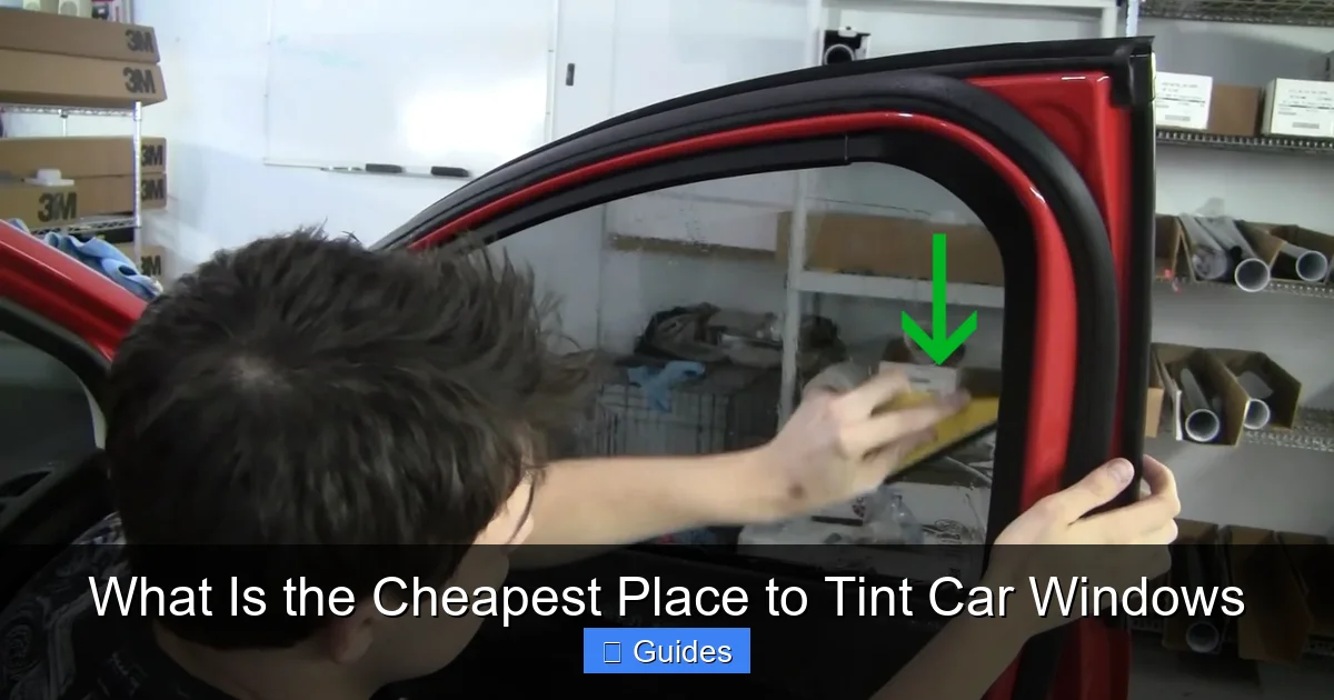 What Is the Cheapest Place to Tint Car Windows