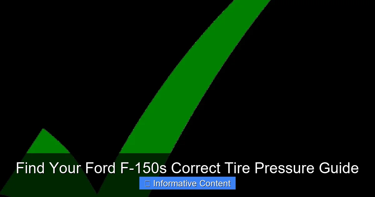 Find Your Ford F-150s Correct Tire Pressure Guide