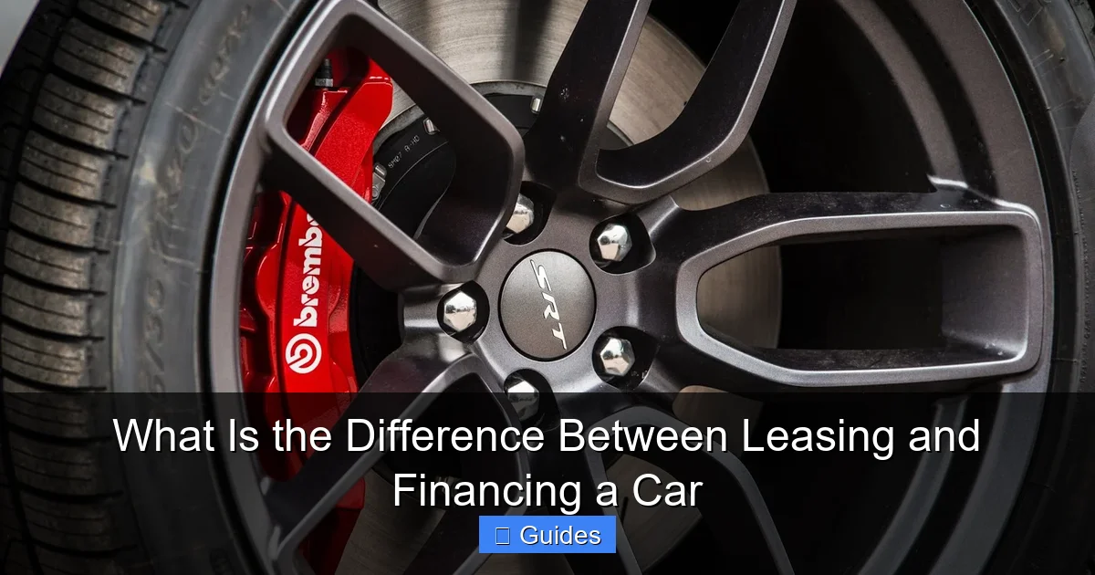 What Is the Difference Between Leasing and Financing a Car