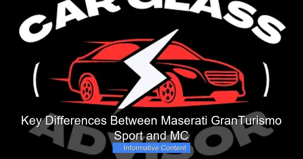 Key Differences Between Maserati GranTurismo Sport and MC