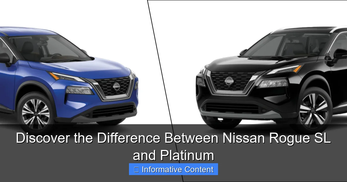 Discover the Difference Between Nissan Rogue SL and Platinum