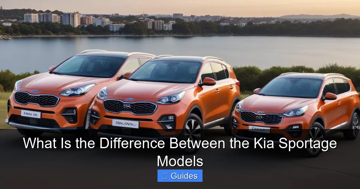 What Is the Difference Between the Kia Sportage Models