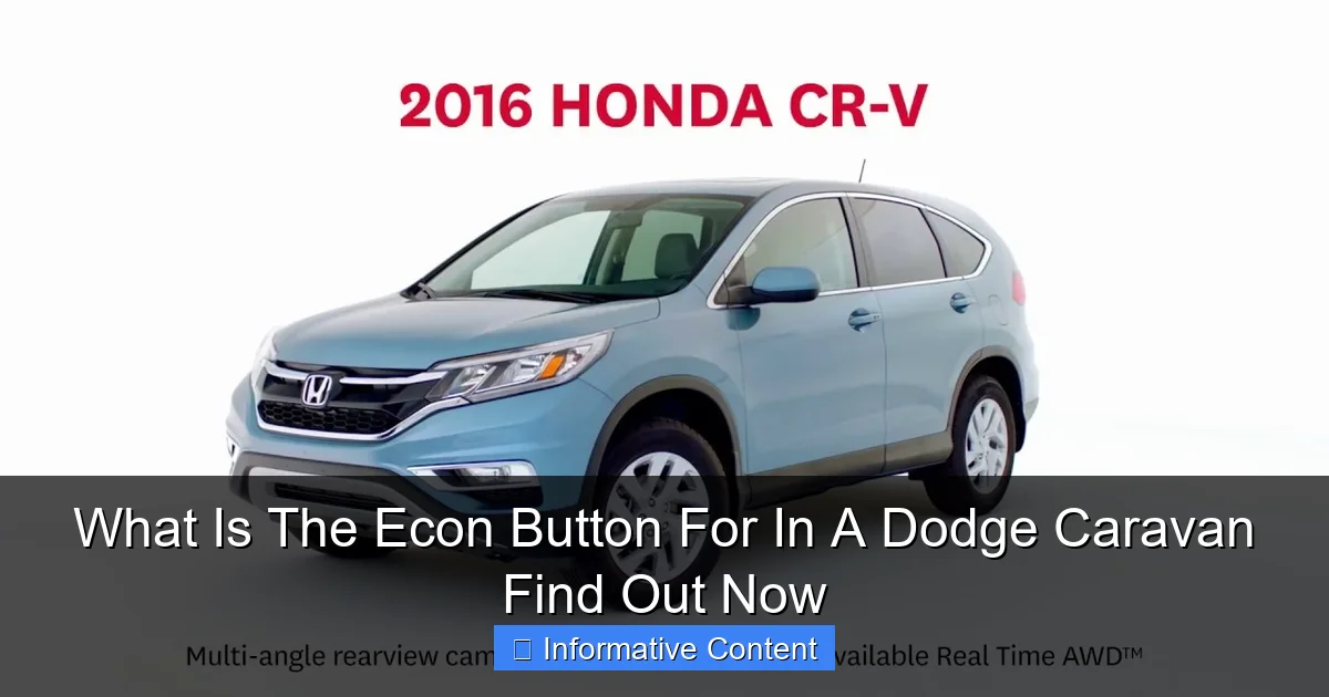What Is The Econ Button For In A Dodge Caravan Find Out Now
