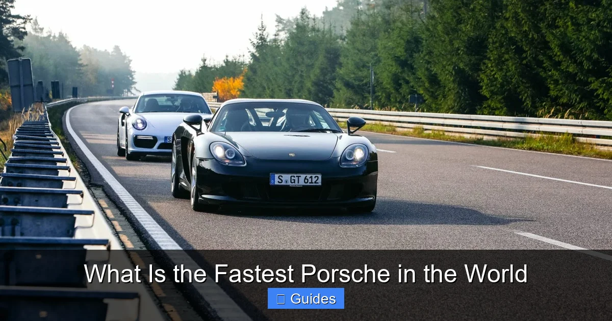 What Is the Fastest Porsche in the World