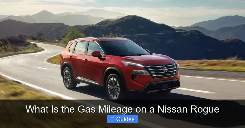 What Is the Gas Mileage on a Nissan Rogue