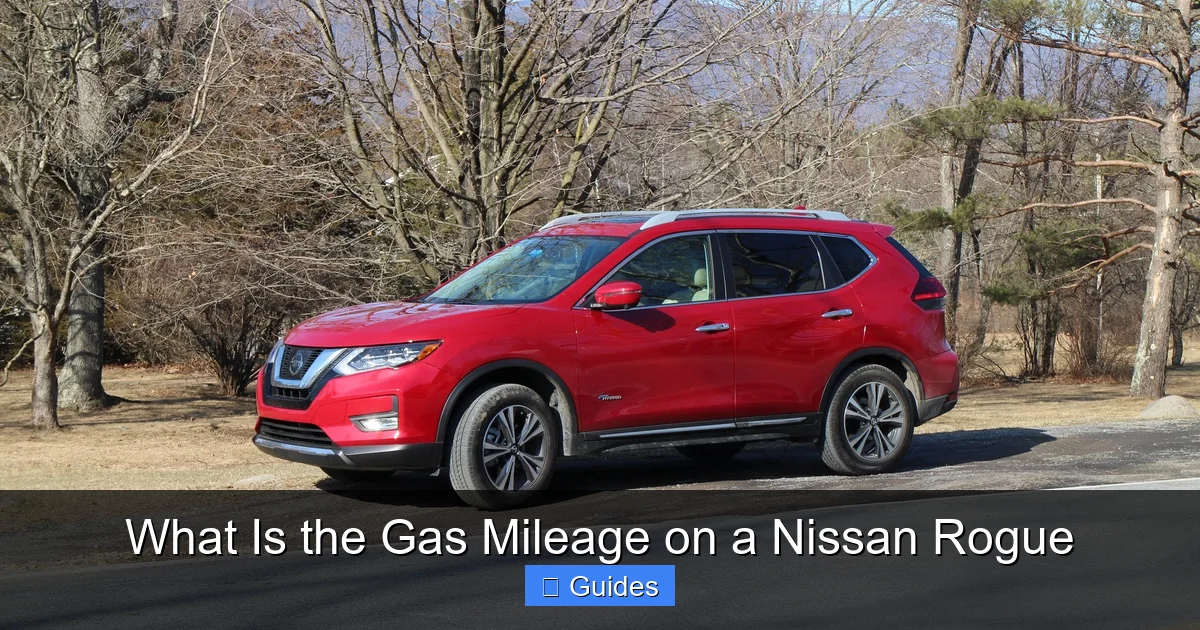 What Is the Gas Mileage on a Nissan Rogue