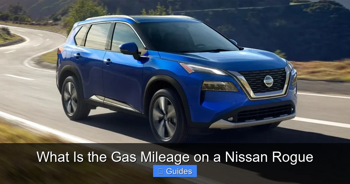 What Is the Gas Mileage on a Nissan Rogue